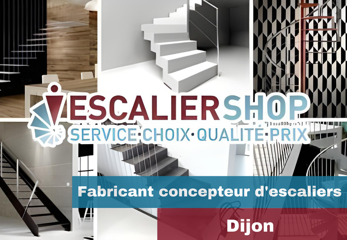 Fabricant d'escaliers à Dijon